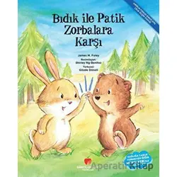 Bıdık ile Patik Zorbalara Karşı - James M. Foley - Sabri Ülker Vakfı Yayınları