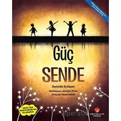 Güç Sende - Danielle Dufayet - Sabri Ülker Vakfı Yayınları