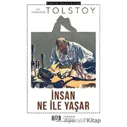 İnsan Ne İle Yaşar - Lev Nikolayeviç Tolstoy - Çağdaş Kitap