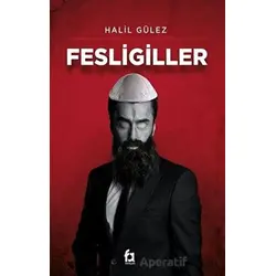Fesligiller - Halil Gülez - Fa Yayınları