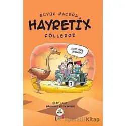 Hayretix Çöllerde - Büyük Macera - Elif Lale - Nar Ağacı Çocuk Yayınları