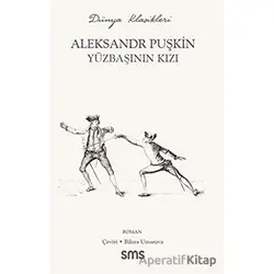 Yüzbaşının Kızı - Aleksandr Puşkin - Sms Yayınları