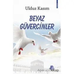 Beyaz Güvercinler - Ulduz Kasım - Turay Kitap Yayıncılık