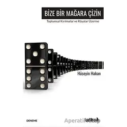 Bize Bir Mağara Çizin - Hüseyin Hakan - İzdiham