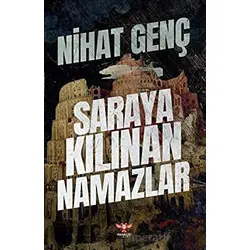 Saraya Kılınan Namazlar - Nihat Genç - Pankuş Yayınları