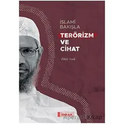 İslami Bakışla Terörizm ve Cihat - Zakir Naik - İdrak Yayınları