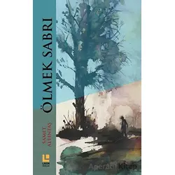 Ölmek Sabrı - Samet Altıntaş - Lakin Yayınları