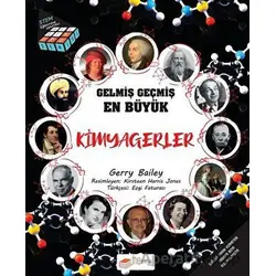 Gelmiş Geçmiş En Büyük Kimyagerler - Bilgi Küpü Serisi - Gerry Bailey - The Kitap Çocuk