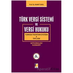 Türk Vergi Sistemi ve Vergi Hukuku - Ahmet Erol - Adalet Yayınevi