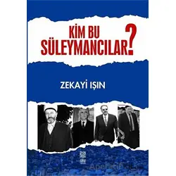 Kim Bu Süleymancılar? - Zekayi Işın - Okuyorum Yayınları
