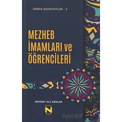 Mezhep İmamları ve Öğrencileri - Mehmet Ali Arslan - Zavira Kitap