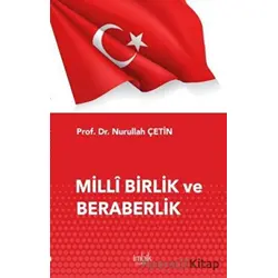 Milli Birlik ve Beraberlik - Nurullah Çetin - İmbik Yayınları