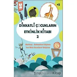 Dikkatli Çocukların Etkinlik Kitabı-2 - Kolektif - Nito Kitap