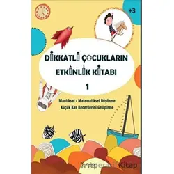 Dikkatli Çocukların Etkinlik Kitabı-1 - Kolektif - Nito Kitap