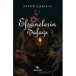 Efsanelerin Şafağı - Aysun Çakıllı - Nirengi Yayınları