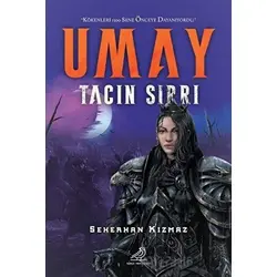 Umay - Tacın Sırrı - Seherhan Kızmaz - Serçe Yayınları