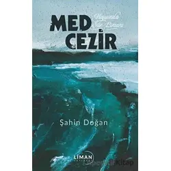 Med Cezir - Şahin Doğan - Liman Yayınevi