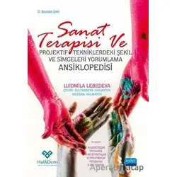 Sanat Terapisi ve Projektif Tekniklerdeki Şekil ve Simgeleri Yorumlama Ansiklopedisi