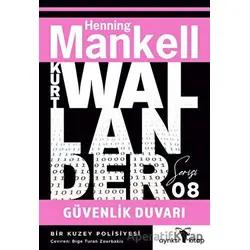 Güvenlik Duvarı - Kurt Wallander Serisi 8 - Henning Mankell - Ayrıksı Kitap