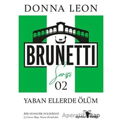 Yaban Ellerde Ölüm - Brunetti Serisi 2 - Donna Leon - Ayrıksı Kitap
