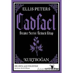 Kurtboğan - Cadfael Birader Serisi Üçüncü Kitap - Ellis Peters - Ayrıksı Kitap