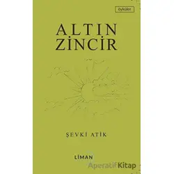 Altın Zincir - Şevki Atik - Liman Yayınevi
