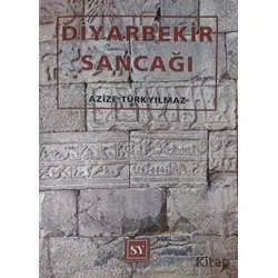 Diyarbekir Sancağı - Azize Türkyılmaz - Sidar Yayınları