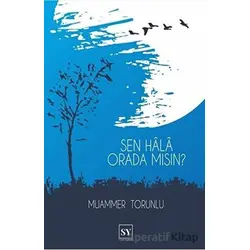 Sen Hala Orada mısın? - Muammer Torunlu - Sidar Yayınları