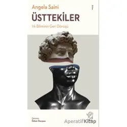 Irk Biliminin Geri Dönüşü - Angela Saini - Minotor Kitap