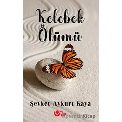 Kelebek Ölümü - Şevket Aykurt Kaya - Ayyıldız Kitap