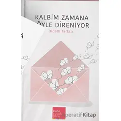 Kalbim Zamana Böyle Dayanıyor - Didem Tarlalı - Kaos Çocuk Parkı Yayınları