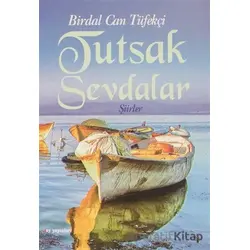 Tutsak Sevdalar - Birdal Can Tüfekçi - Ay Yayınları