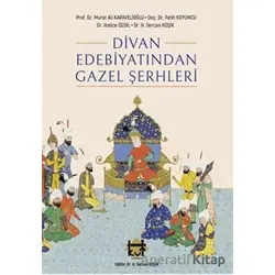 Divan Edebiyatından Gazel Şerhleri - Kolektif - Kut Yayınları