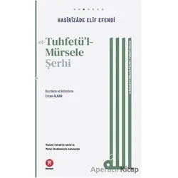 Et-Tuhfetul-Mürsele Şerhi - Hasirizade Elif Efendi - Hikemiyat Yayınevi