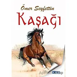 Kaşağı - Ömer Seyfettin - Sen Yayınları