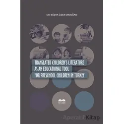 Translated Childrens Literature as an Educational Tool For Preschool Children in Turkey