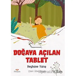 Doğaya Açılan Tablet - Reyhane Yarış - Mosquito Yayınları