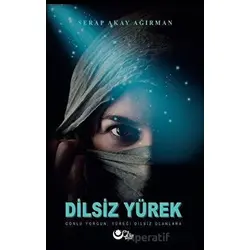 Dilsiz Yürek - Serap Akay Ağırman - Ayyıldız Kitap