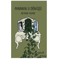 Aynanın U Dönüşü - Reyhan Yılmaz - İzdiham