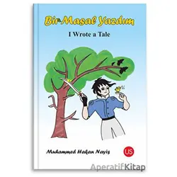 Bir Masal Yazdım / I Wrote a Tale - Muhammed Hakan Nayiş - US Yayınları