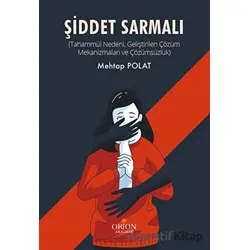 Şiddet Sarmalı - Mehtap Polat - Orion Kitabevi