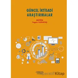 Güncel İktisadi Araştırmalar - Kolektif - Orion Kitabevi