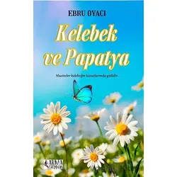 Kelebek Ve Papatya - Ebru Oyacı - Armageddon