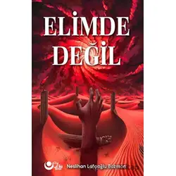 Elimde Değil - Neslihan Bozman - Ayyıldız Kitap