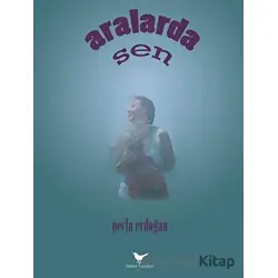 Aralarda Sen - Necla Erdoğan - Günce Yayınları