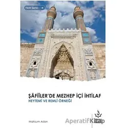 Şafiilerde Mezhep İçi İhtilaf - Mahsum Aslan - Nizamiye Akademi Yayınları
