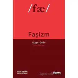 Faşizm - Roger Griffin - Liberus Yayınları