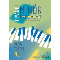Piyano - Kolay Minör Parçalar - Barış Toptaş - Kitapol Yayınları