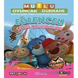 Mutlu Oyuncak Dükkanı - Eğlenceli Çizgi Çalışmaları - Kolektif - Gong Çocuk