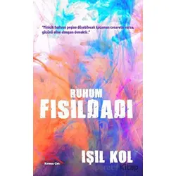 Ruhum Fısıldadı - Işıl Kol - Kırmızı Çatı Yayınları